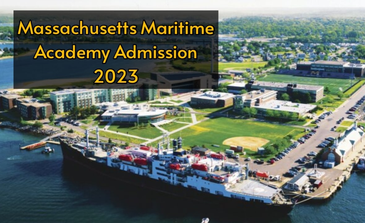 Massachusetts Maritime Academy Admission 2023 - My World Times
